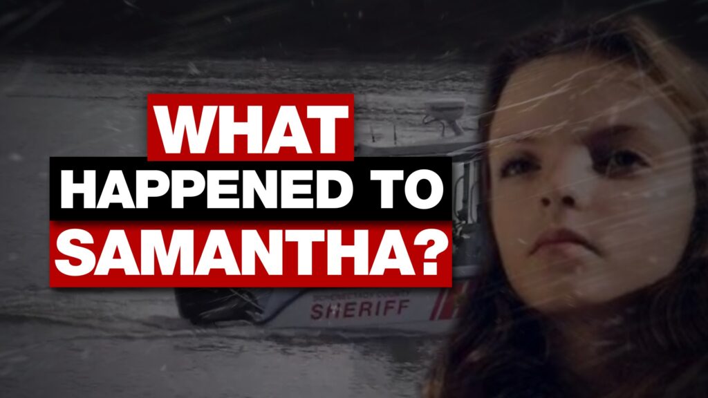 What Happened to Samantha?